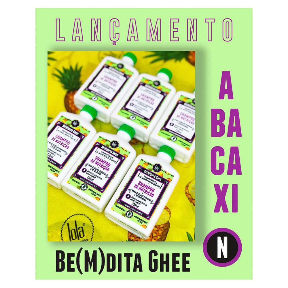 Miniatura Lola Cosmetics Be(m)dita Ghee Abacaxi e Manteiga de Bacuri - Shampoo de Nutrição 250ml