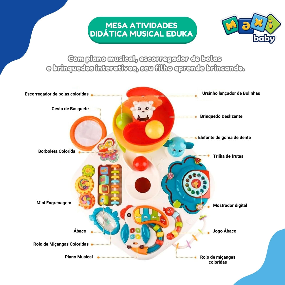 Miniatura Mesa Atividades Infantil Didática Musical Eduka - Maxi Baby