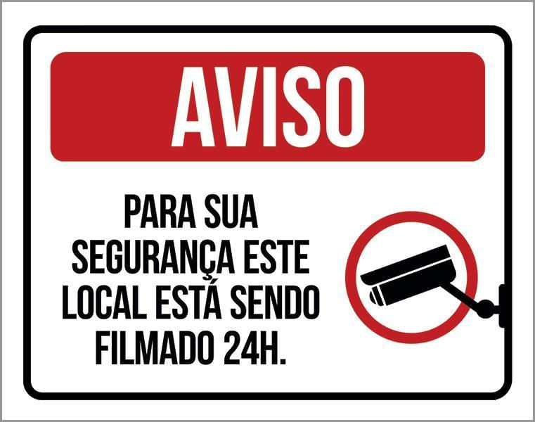 Miniatura Placa De Aviso - Para Sua Segurança Local Filmado 24H 27X35