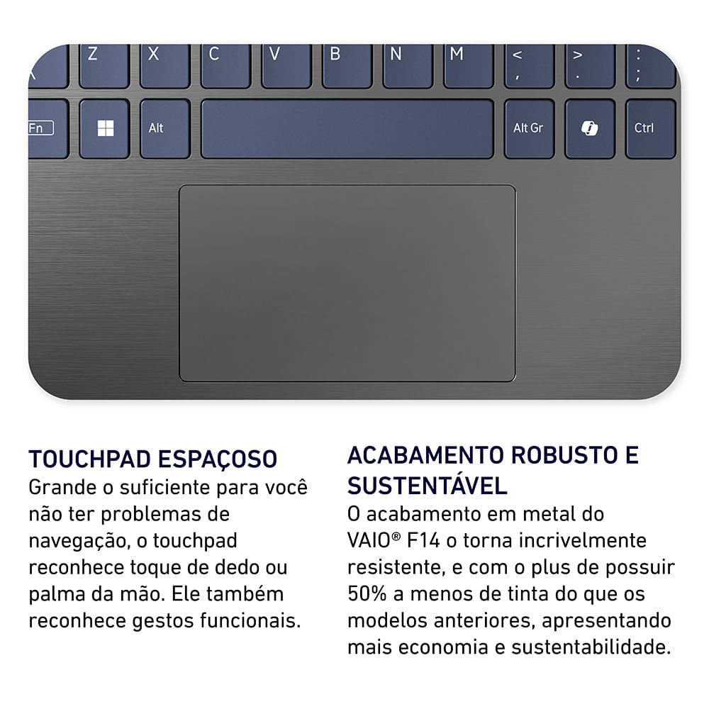 Notebook VAIO® F14 Intel® Core i5-1334U Windows 11 Home 16GB RAM 512GB SSD 14'' Full HD IPS com Fingerprint Cinza Escuro