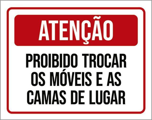 Miniatura Placa Atenção Proibido Trocar Móveis Camas Lugar 18X23