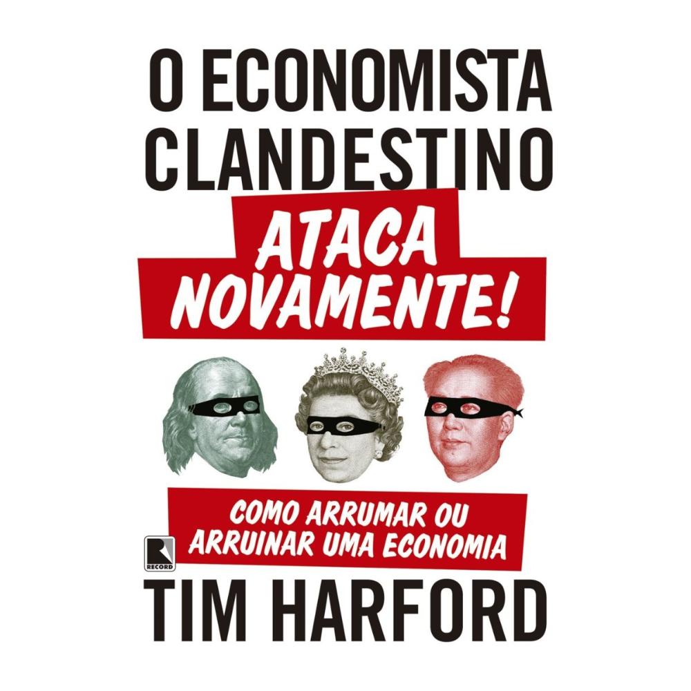 Miniatura O economista clandestino ataca novamente! ( Tim Harford )