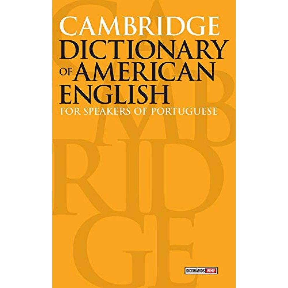 Cambridge dictionary of American English: For speakers of po