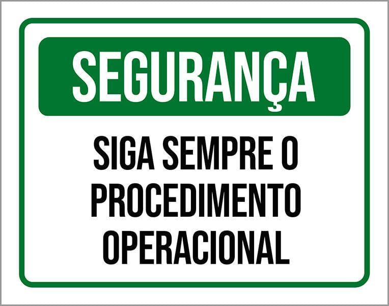 Miniatura Placa Segurança Siga Sempre Procedimento Operacional 27X35