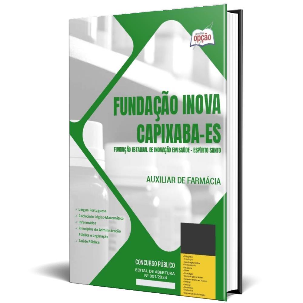 Miniatura Apostila Fundação Inova Capixaba Es 2024 - Auxiliar Farmácia