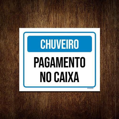 Miniatura Placa Sinalização - Chuveiro Pagamento No Caixa 18X23