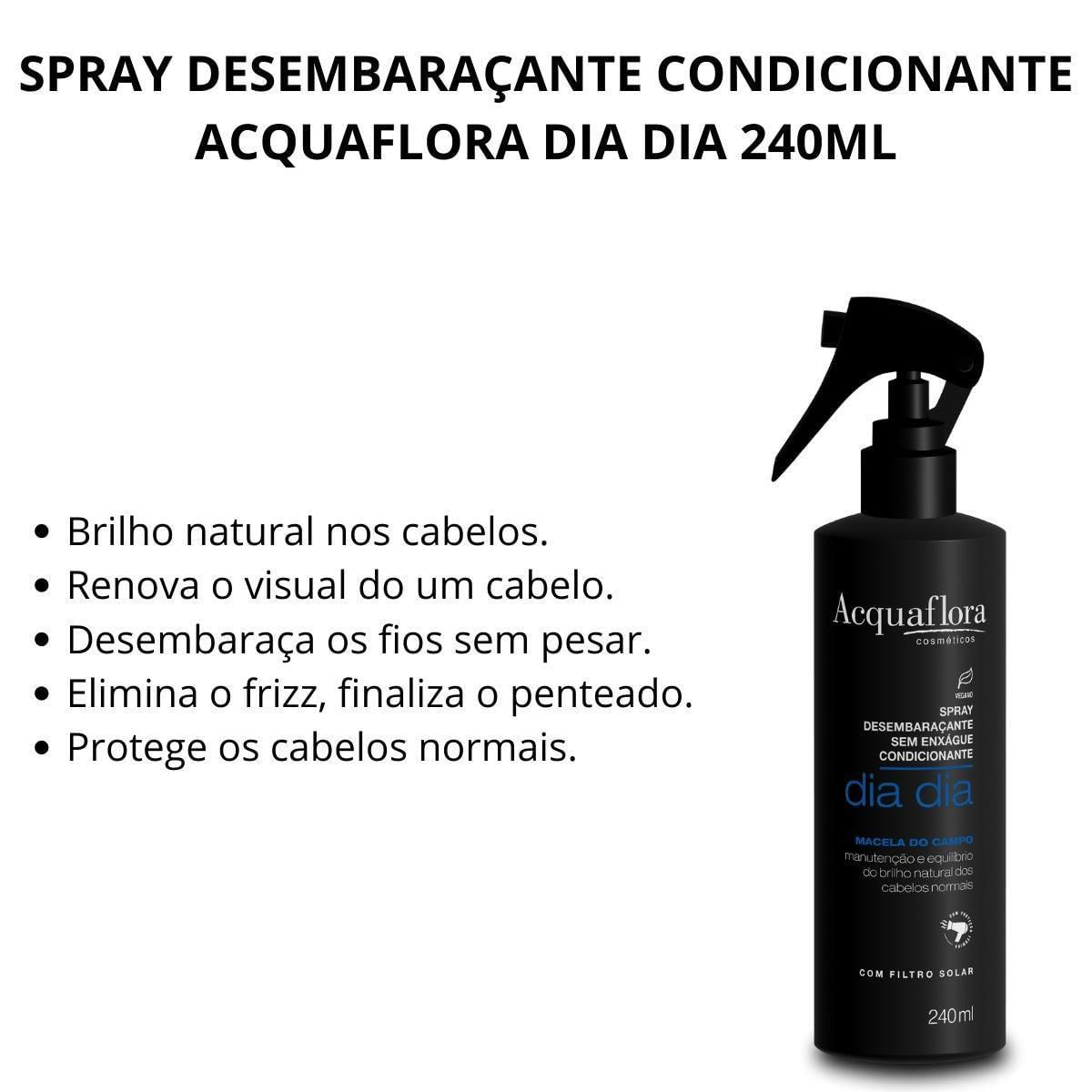 Miniatura Spray Desembaraçante Condicionante Acquaflora Dia Dia 240Ml