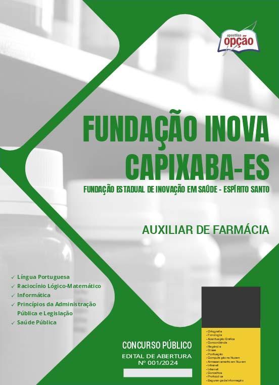 Miniatura Apostila Fundação Inova Capixaba Es 2024 - Auxiliar Farmácia