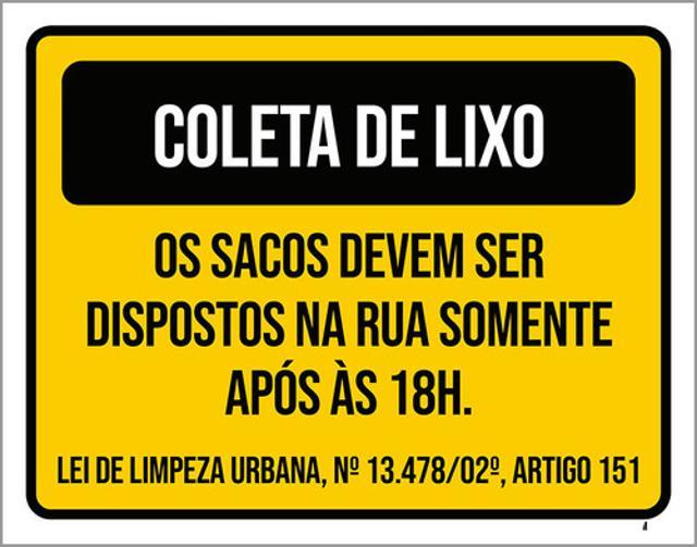 Miniatura Kit 10 Placa Coleta Lixo Sacos Dispostos Rua Após 18H36X46