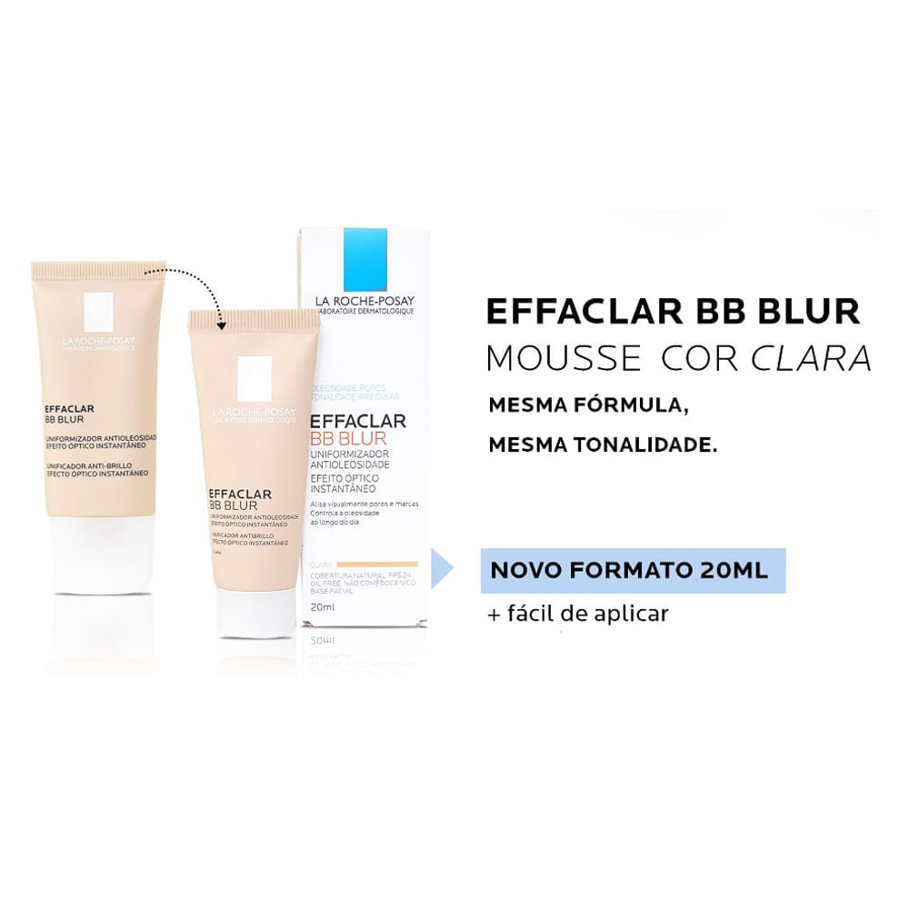 Effaclar BB Blur Mousse La Roche Posay - Base Uniformizadora Clara