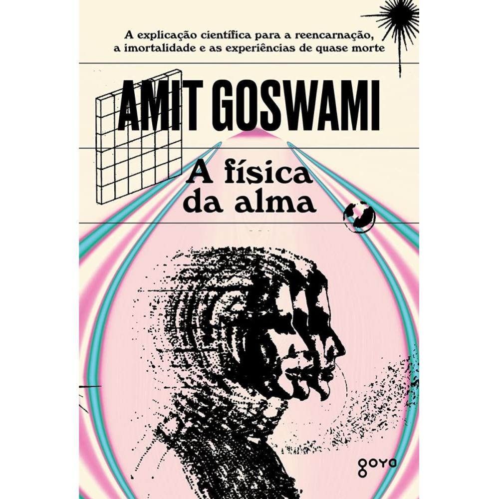 Miniatura A física da alma ( Amit Goswami )
