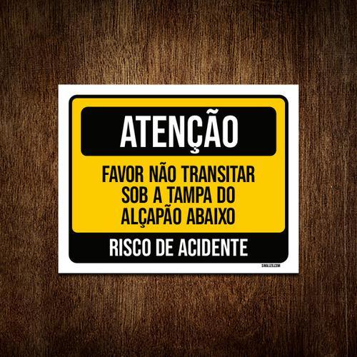 Miniatura Placa Atenção Favor Não Transitar Tampa Alçapão 18X23