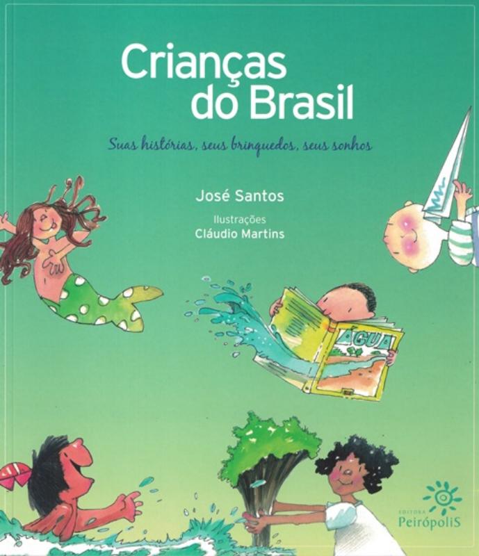 Miniatura Criancas Do Brasil - Suas Historias, Seus Brinquedos, Seus