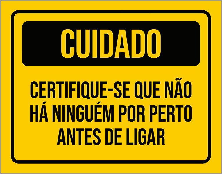 Miniatura Placa Cuidado Certifique-Se Que Não Há Ninguém Perto 27X35