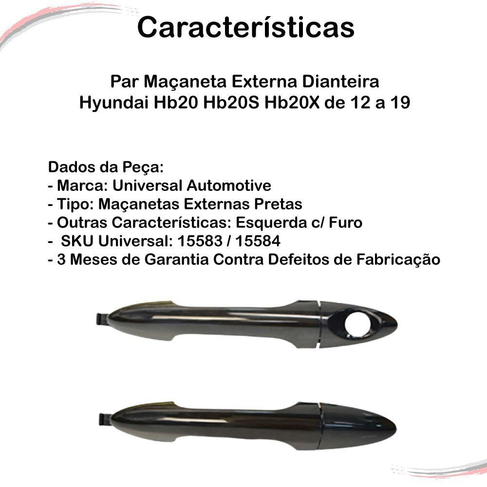 Miniatura Par Maçaneta Externa Dianteira Hb20 Hb20s Hb20x De 12 A 19